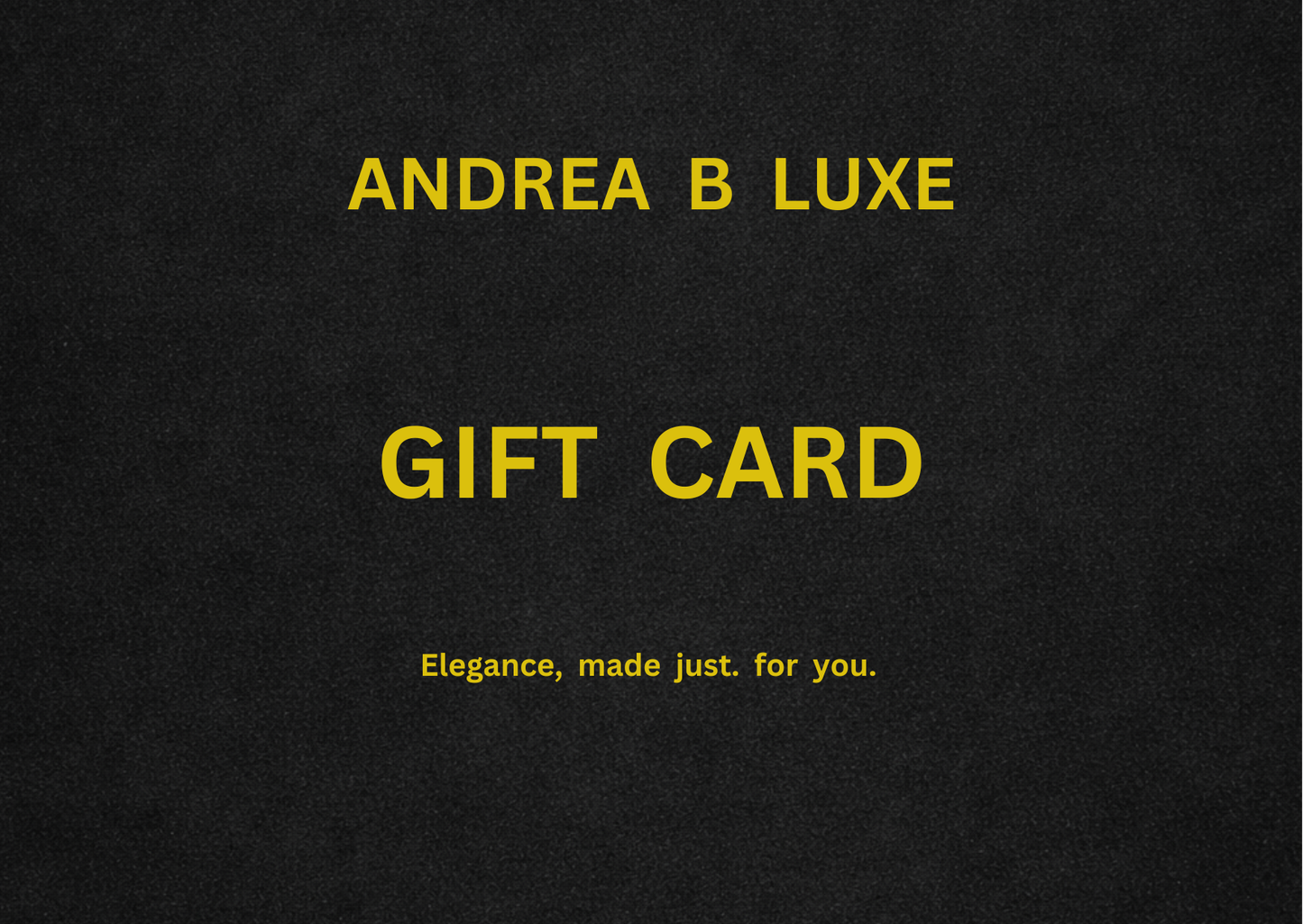 Andrea B Luxe Gift Card